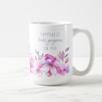 Happiness looks Gorgeous on You Watercolor Floral