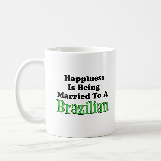 Happiness Married To Brazilian Coffee Mug (Left)