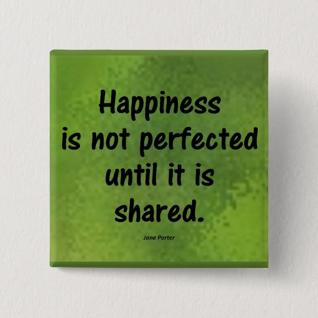 Happiness Perfected 2 Inch Square Button (Front)