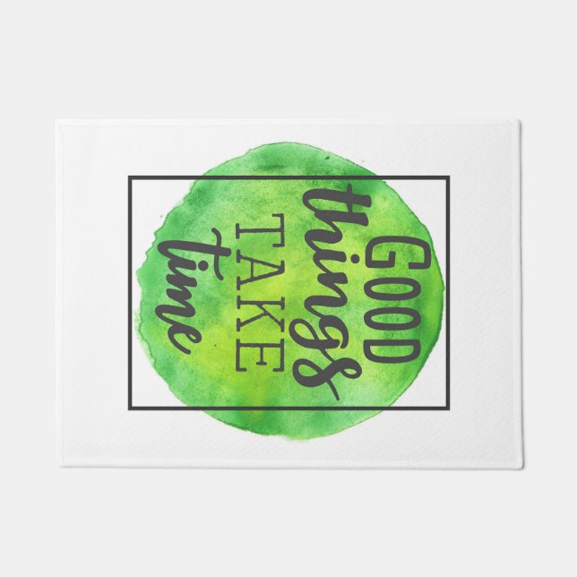 Happiness Quote Good Things Take Time Doormat (Front)