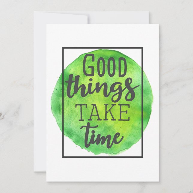 Happiness Quote Good Things Take Time Invitation (Front)