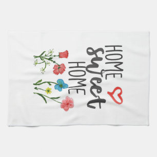Happiness Quote Home Sweet Home Flowers Kitchen Towel