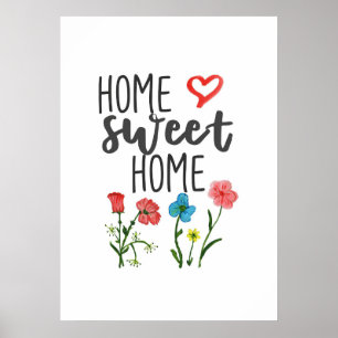 Happiness Quote Home Sweet Home Flowers Poster