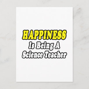 Happiness...Science Teacher Postcard