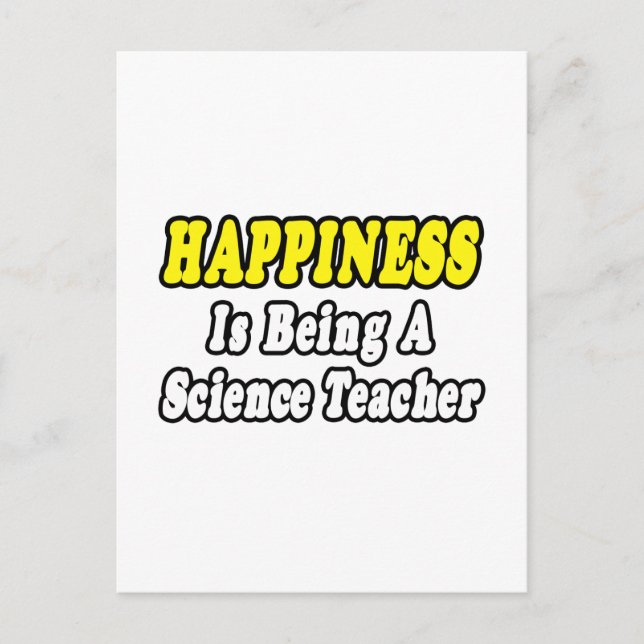 Happiness...Science Teacher Postcard (Front)
