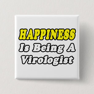 Happiness...Virologist 2 Inch Square Button