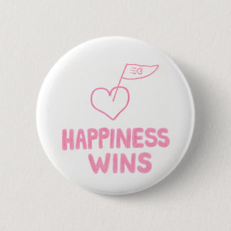 Happiness Wins 2 Inch Round Button