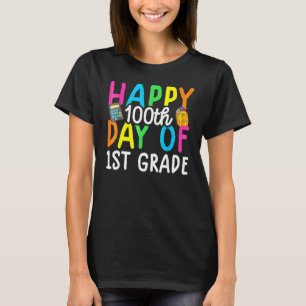 Happy 100 Day Of School For 1st Grade Teacher Or C T-Shirt