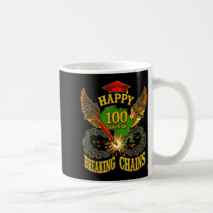 Happy 100 Days Of Breaking Chains Mlk Legacy Schoo Coffee Mug