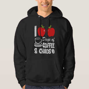 Happy 100 Days of Coffee and Chaos for Parents and Hoodie