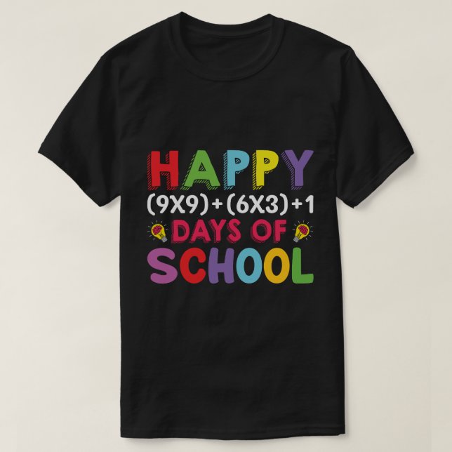 happy 100 days of school 100 days 100 days T-Shirt (Design Front)