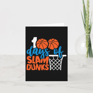 Happy 100 Days Of School 100 Days Of Slam Dunks By Card