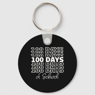 Happy 100 Days Of School 100th Day Of School Teach Keychain