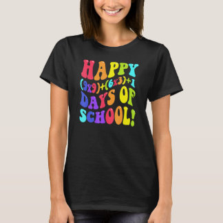 Happy 100 Days Of School 100th Day Teacher Math Fo T-Shirt