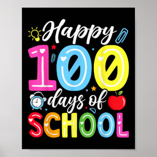 Happy 100 Days Of School 100th Day Teacher Student Poster