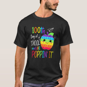 Happy 100 Days Of School And Still Poppin 100th Da T-Shirt