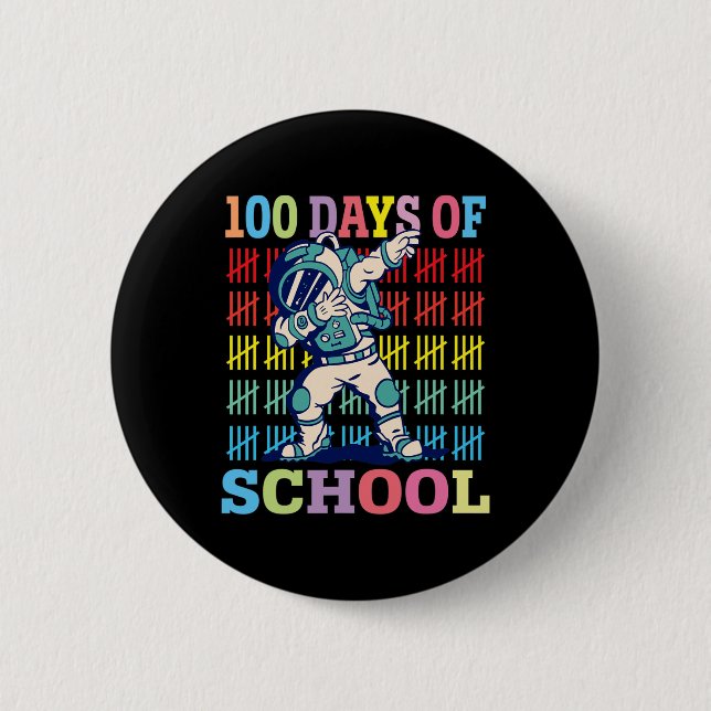 Happy 100 Days Of School Kids Dabbing Astronaut Lo 2 Inch Round Button (Front)