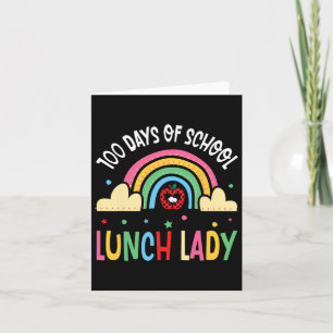 Happy 100 Days Of School Lunch Lady Rainbow Celebr Card