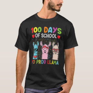 Happy 100 Days Of School No Pro-Llama Llama Teache T-Shirt