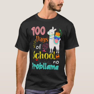 Happy 100 Days Of School No Problama School Llama  T-Shirt