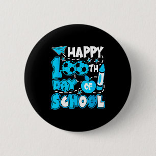 Happy 100 Days Of School Soccer Student Kids Boys 2 Inch Round Button