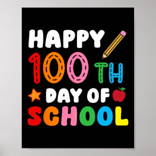 Happy 100 Days Of School Student Pencil Teacher Ki Poster
