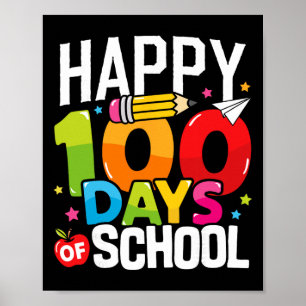 Happy 100 Days Of School Teacher 100th Day Of Scho Poster