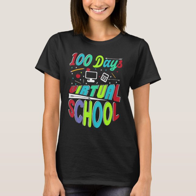 Happy 100 Days of Virtual Students 100th Day Of Sc T-Shirt (Front)