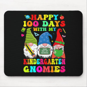 Happy 100 Days With My Kindergarten Gnomies For Te Mouse Pad