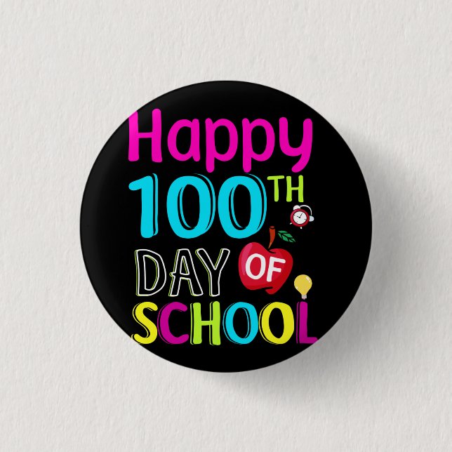 Happy-100-th-day-of-school 1 Inch Round Button (Front)