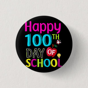 Happy-100-th-day-of-school 1 Inch Round Button