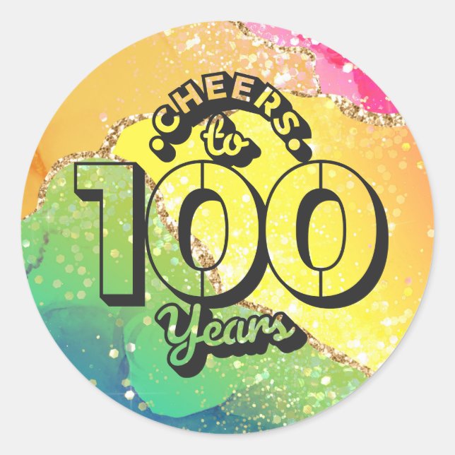Happy 100th Birthday Cheer to 100 Years on rainbow Classic Round Sticker (Front)