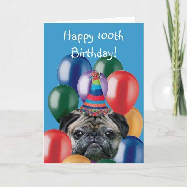 Happy 100th Birthday pug greeting card (Front)