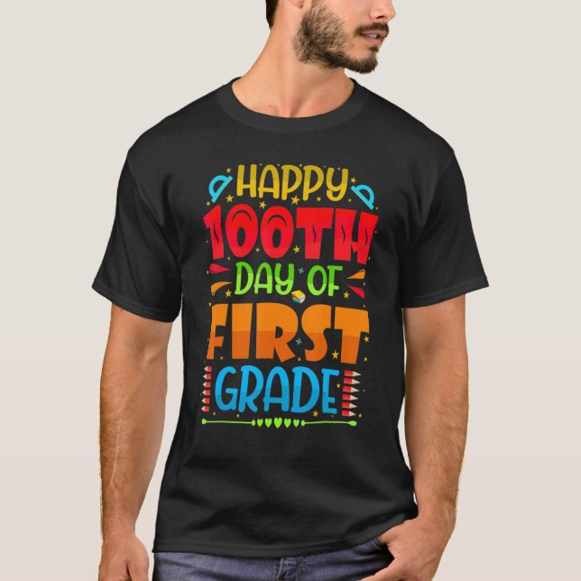 Happy 100th Day Of 1st Grade 100 School Days Teach T-Shirt (Front)