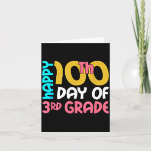 Happy 100th Day Of 3rd Grade 100 Days Of School Fo Card