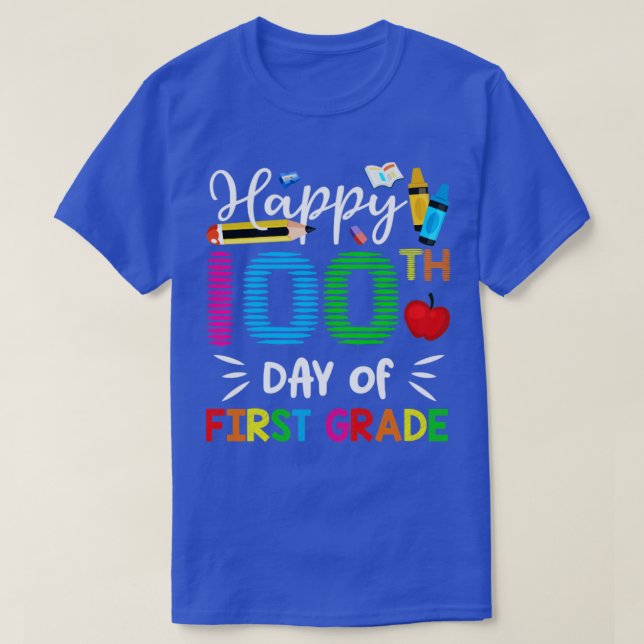 Happy 100th Day Of First Grade T-Shirt (Design Front)
