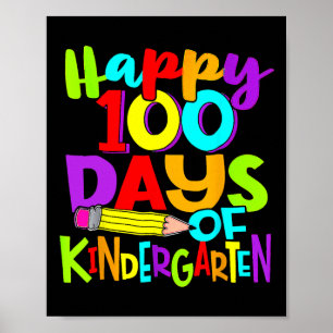Happy 100th Day Of Kindergarten 100 Days Of School Poster