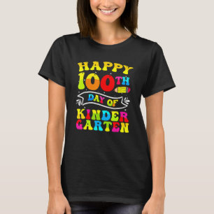 Happy 100th Day Of Kindergarten 100 Days Of School T-Shirt