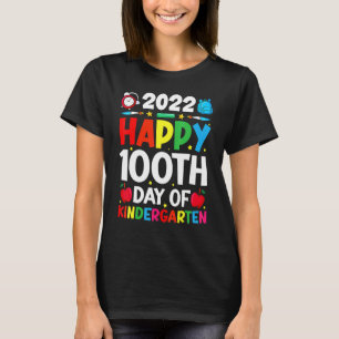 Happy 100th Day of Kindergarten 2022 Teacher Stude T-Shirt