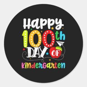 Happy 100th Day Of Kindergarten Funny Teachers Stu Classic Round Sticker
