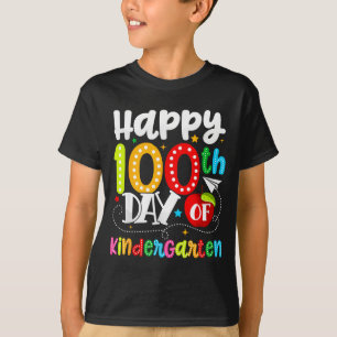 Happy 100th Day Of Kindergarten Funny Teachers Stu T-Shirt
