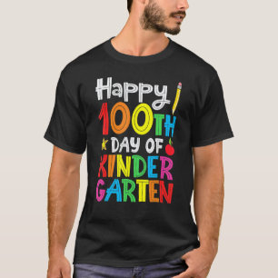 Happy 100th Day Of Kindergarten Teacher Or Student T-Shirt