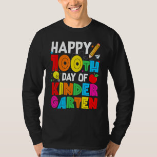 Happy 100th Day of Kindergarten Teacher or Student T-Shirt