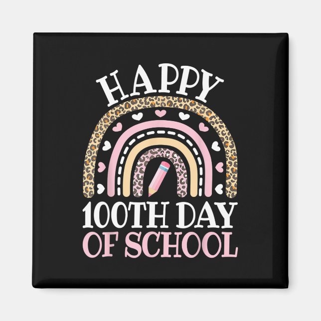 Happy 100th Day Of School 100 Days Leopard Rainbow Magnet (Front)