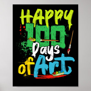 Happy 100th Day Of School 100 Days Of Art Teacher  Poster