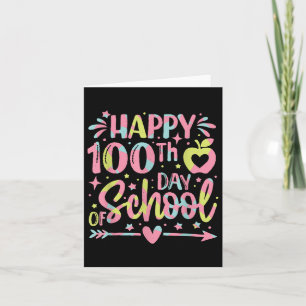 Happy 100th Day Of School 100 Days Of School Teach Card