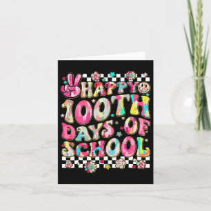 Happy 100th Day Of School 100 Days Of School Teach Card