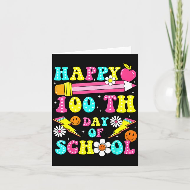 Happy 100th Day Of School 100 Days Of School Teach Card (Front)