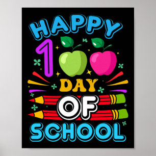 Happy 100th Day Of School 100 Days Of School Teach Poster