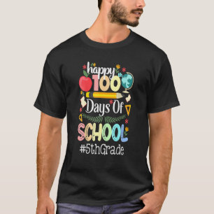 Happy 100Th Day Of School 5Th Grade Teacher - 100 T-Shirt